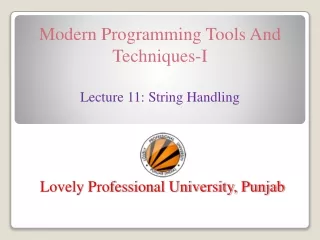 Modern Programming Tools And Techniques-I Lecture  11 :  String Handling