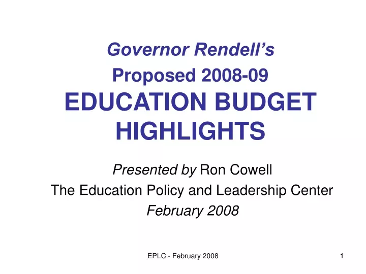 governor rendell s proposed 2008 09 education budget highlights