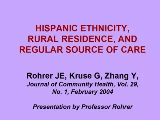HISPANIC ETHNICITY, RURAL RESIDENCE, AND REGULAR SOURCE OF CARE