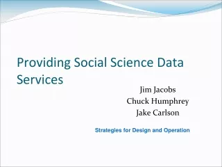 Providing Social Science Data Services