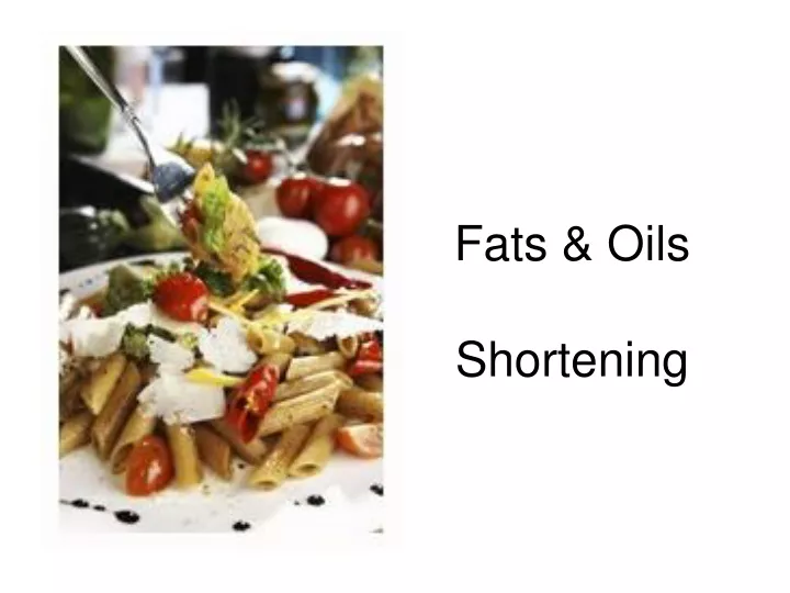 fats oils shortening