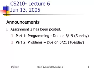 CS210- Lecture 6 Jun 13, 2005