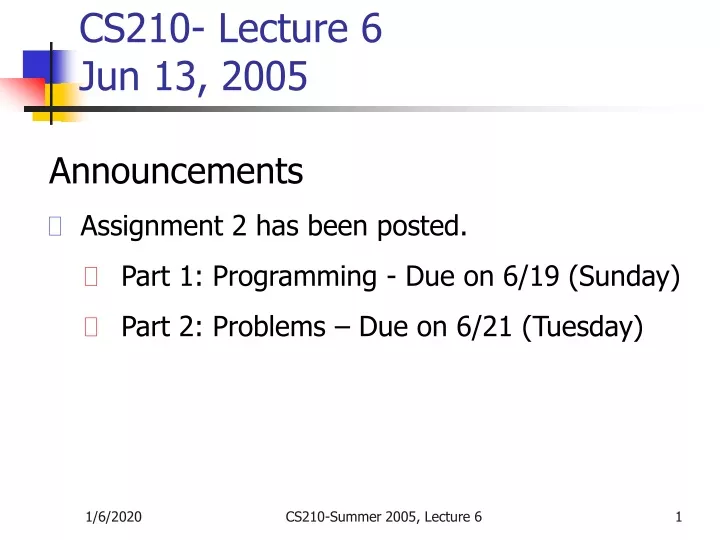 cs210 lecture 6 jun 13 2005