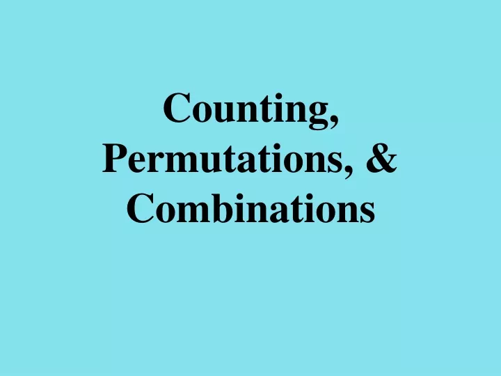 counting permutations combinations