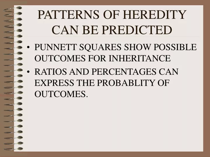 patterns of heredity can be predicted