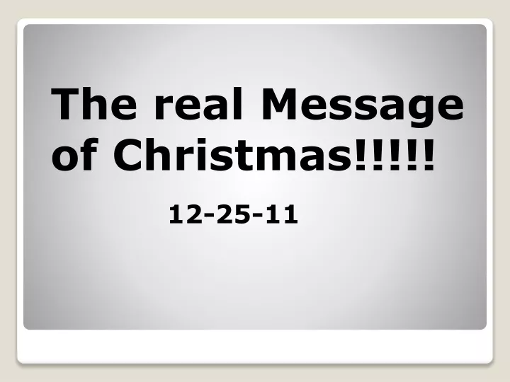 the real message of christmas 12 25 11