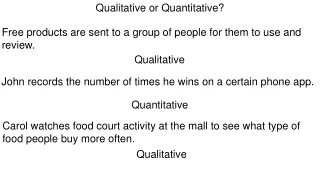 Qualitative or Quantitative?