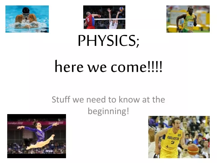physics here we come