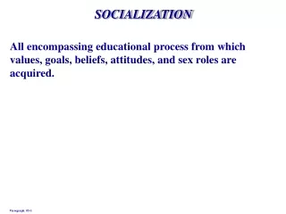 SOCIALIZATION