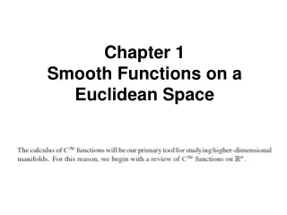 Chapter 1 Smooth Functions on a Euclidean Space