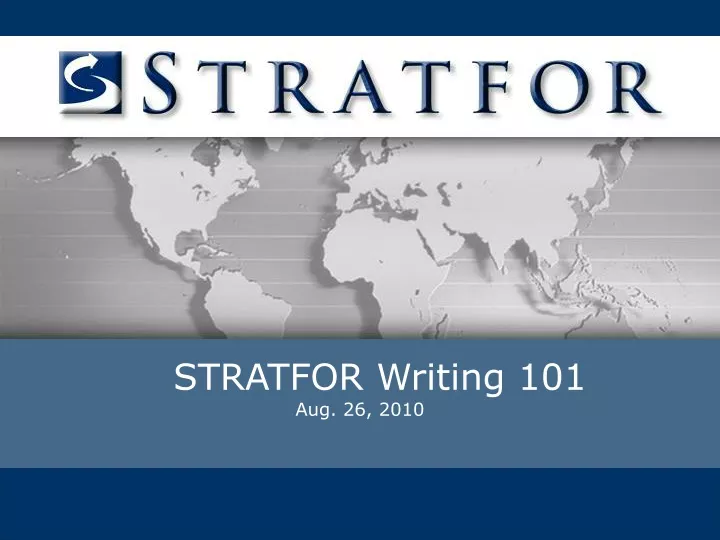 stratfor writing 101 aug 26 2010
