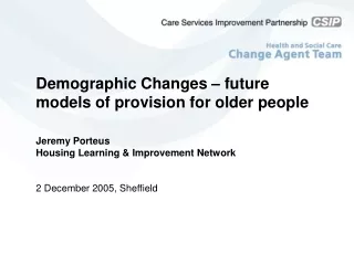 Demographic Changes – future models of provision for older people