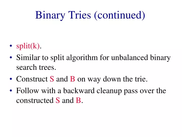 binary tries continued