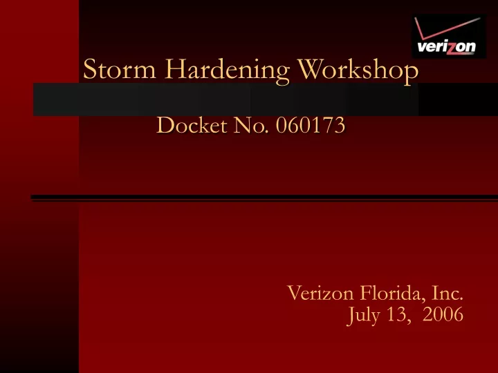 storm hardening workshop docket no 060173