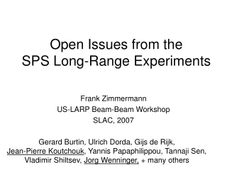 Open Issues from the SPS Long-Range Experiments
