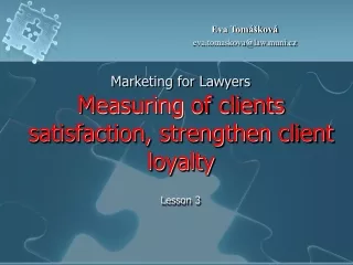 marketing for lawyers mea s uring of clients satisfaction strengthen c lient loyalty lesson 3