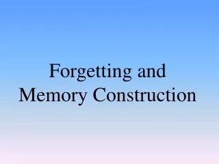 Forgetting and Memory Construction