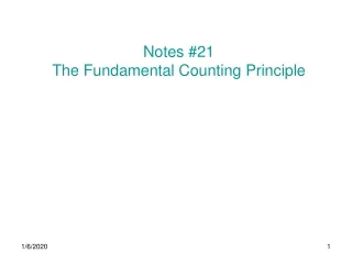 Notes #21 The Fundamental Counting Principle