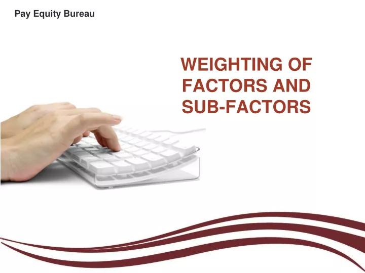 weighting of factors and sub factors