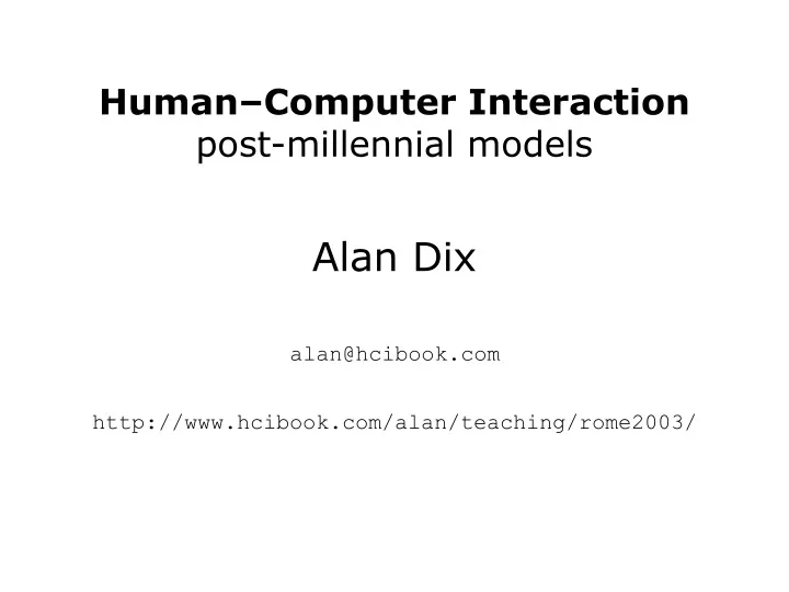 human computer interaction post millennial models