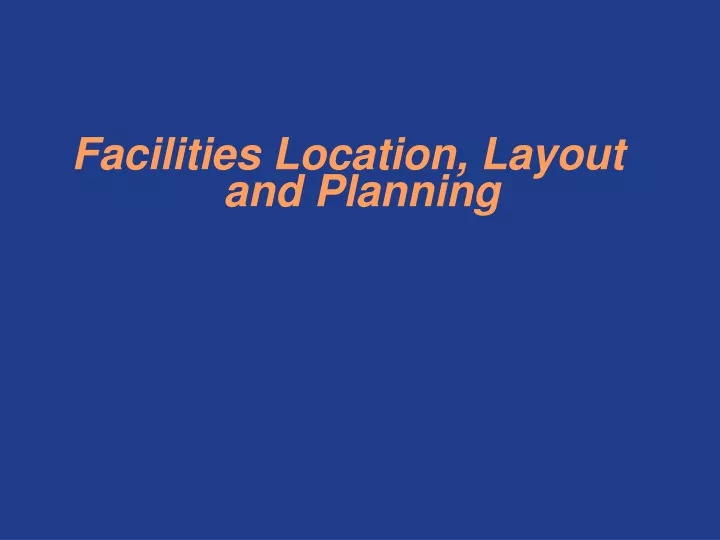 facilities location layout and planning