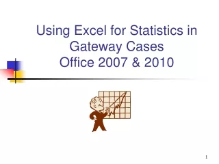 Using Excel for Statistics in Gateway Cases  Office 2007 &amp; 2010