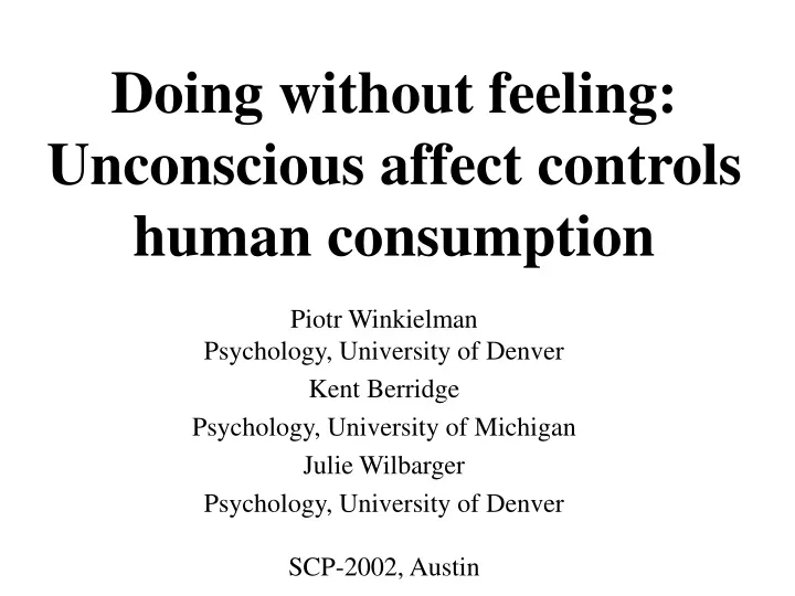 doing without feeling unconscious affect controls human consumption