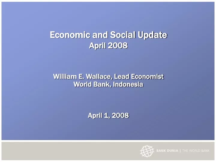 economic and social update april 2008