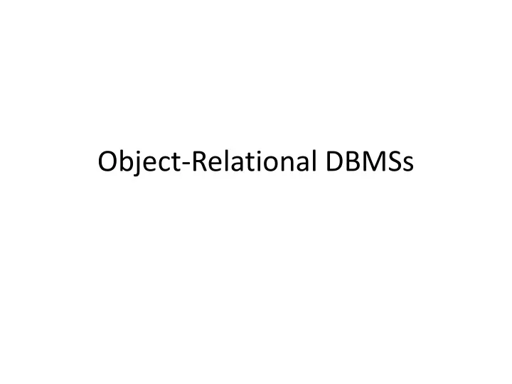 object relational dbmss