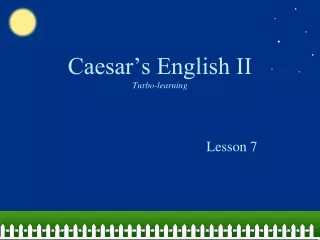 Caesar’s English II Turbo-learning