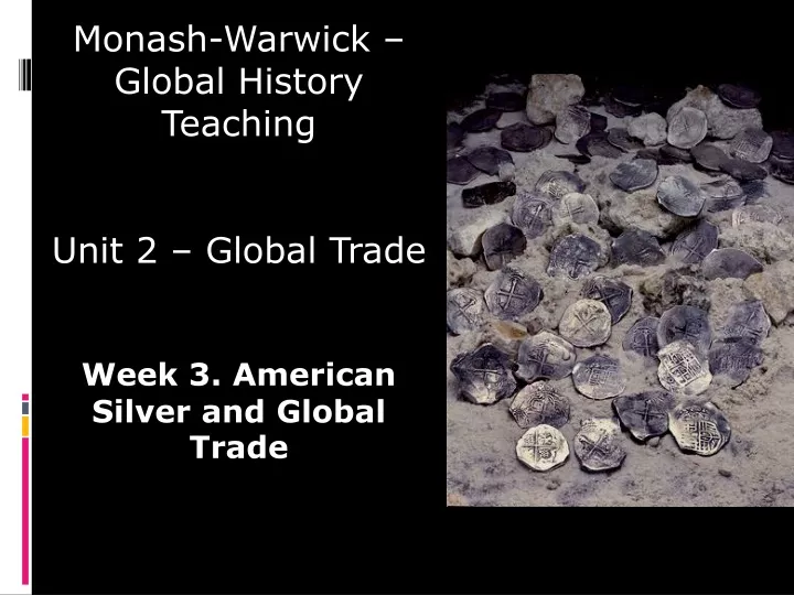 monash warwick global history teaching unit