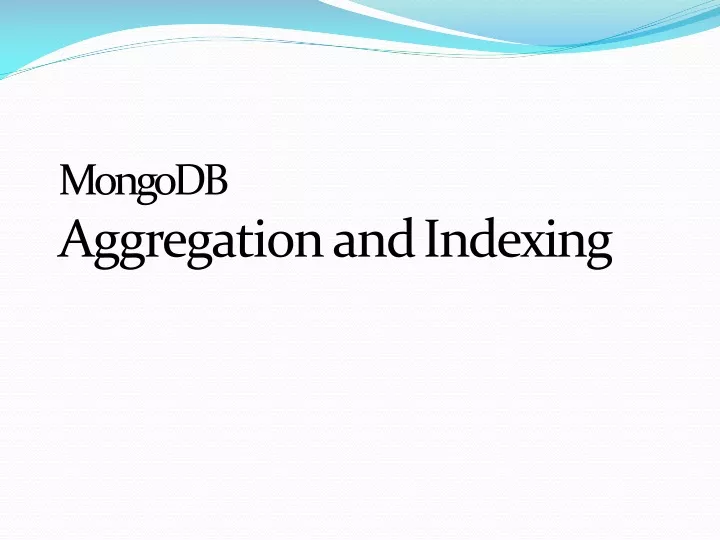 mongodb aggregation and indexing