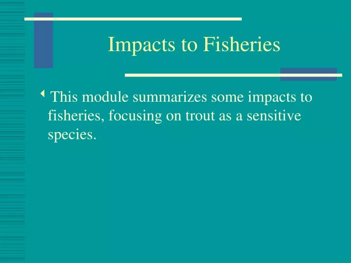 impacts to fisheries