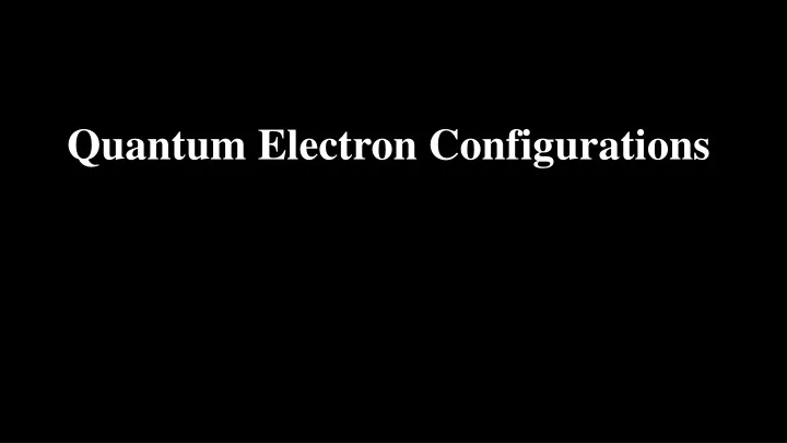 quantum electron configurations