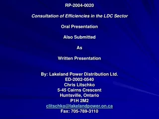 INTRODUCTIONS Chris Litschko President &amp; CEO Lakeland Power Distribution Ltd. Thank-You: