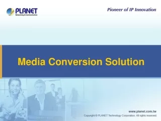 Media Conversion Solution