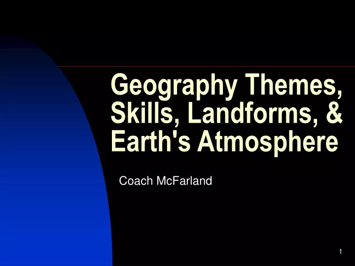 geography themes skills landforms earth s atmosphere