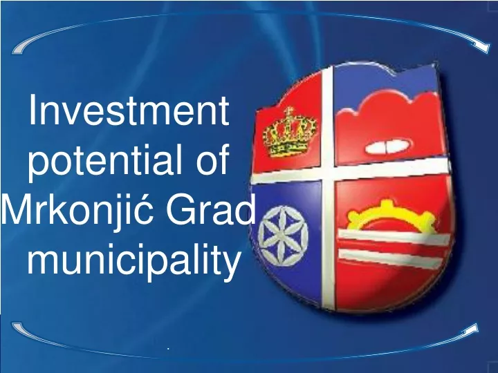 investment potential of mrkonji grad municipality