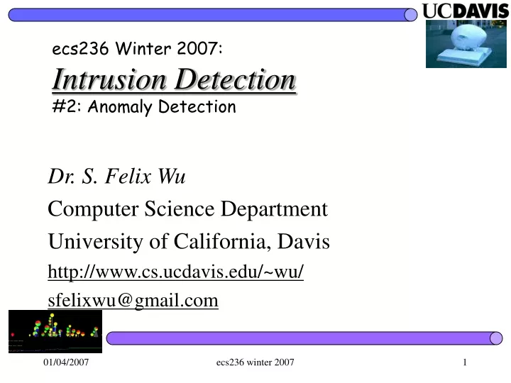 ecs236 winter 2007 intrusion detection 2 anomaly detection