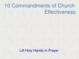 10 Commandments of Church                             Effectiveness