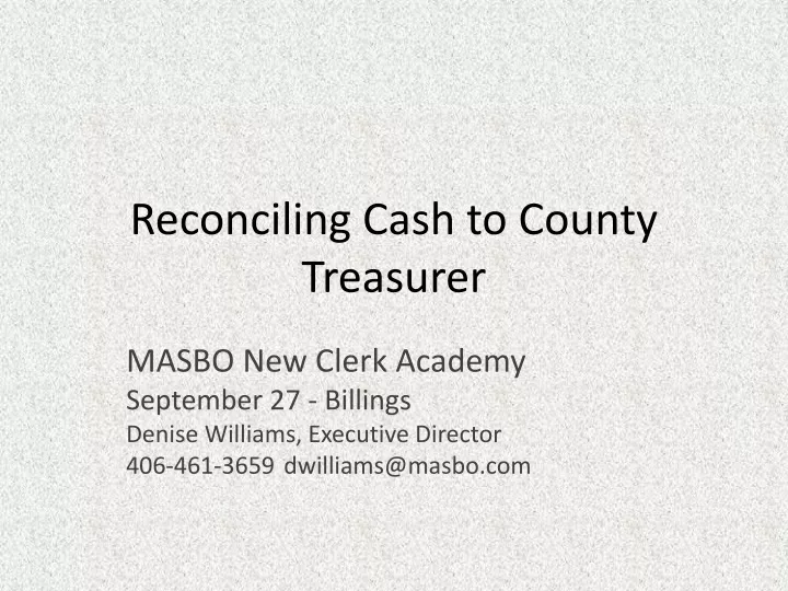 reconciling cash to county treasurer