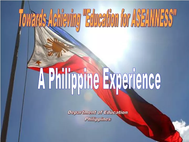 towards achieving education for aseanness
