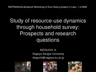 Study of resource-use dynamics through household survey: Prospects and research questions