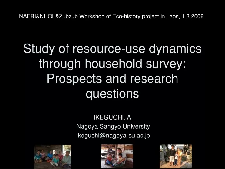 study of resource use dynamics through household survey prospects and research questions