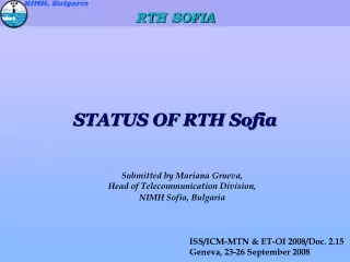 STATUS OF RTH Sofia
