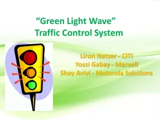 “Green Light Wave” Traffic Control System