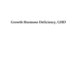 Growth Hormone Deficiency, GHD
