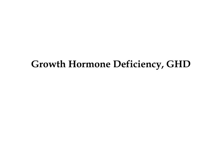 growth hormone deficiency ghd
