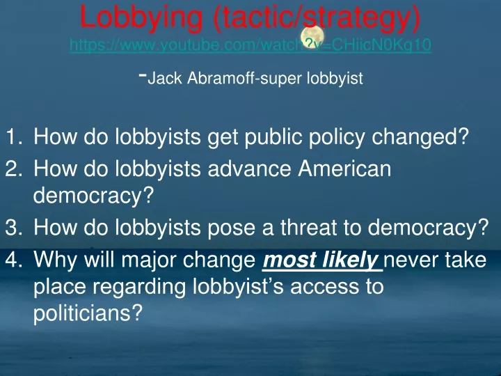 lobbying tactic strategy https www youtube com watch v chiicn0kg10 jack abramoff super lobbyist