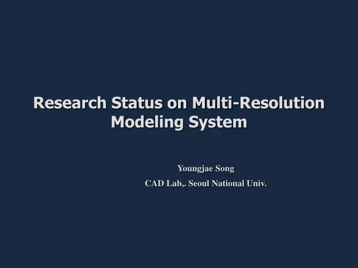 research status on multi resolution modeling system
